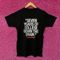 Animal House Seven Years of College Down the Drain Tshirt product image 1